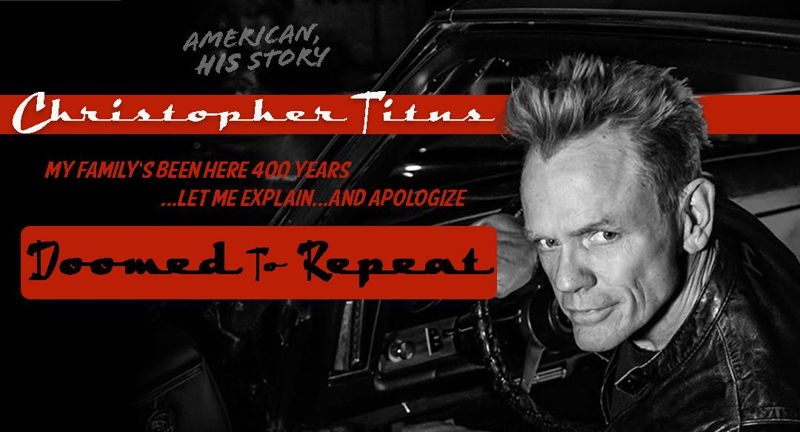 Christopher Titus - Doomed to Repeat