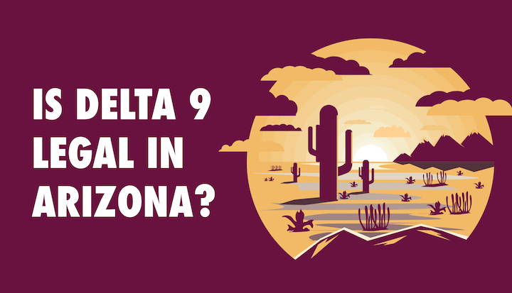 Is Delta 9 legal in Arizona? Hometown hero delta 9 gummies