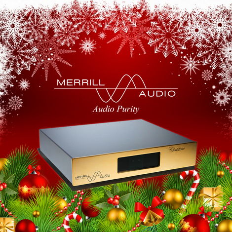 Merrill Audio Christine Reference Preamp Merry Christma...