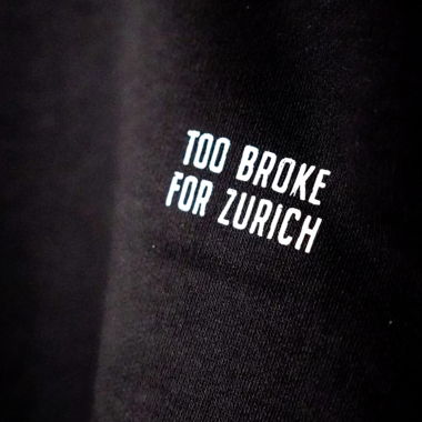 Too Broke For Zurich - Sweater