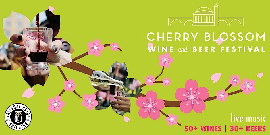 Cherry Blossom Wine & Beer Festival at National Union Building promotional image