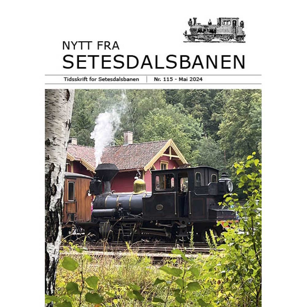 Nytt fra Setesdalsbanen (NfS) - 115 - Mai 2024