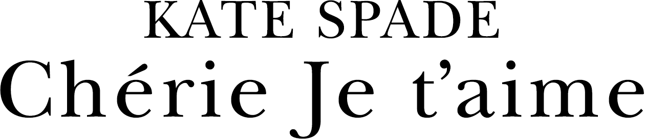 KATE SPADE Chérie Je t’aime