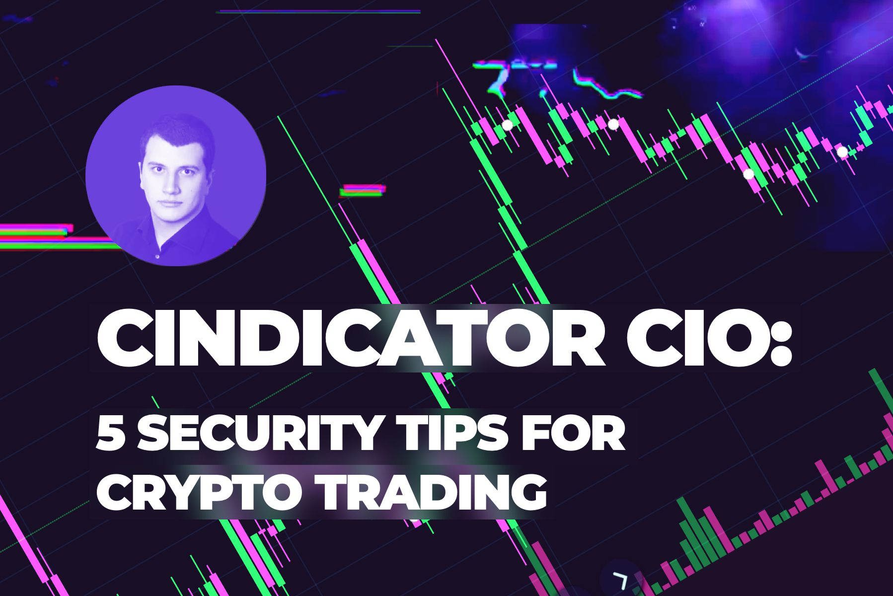 The five most important security tips for crypto trading