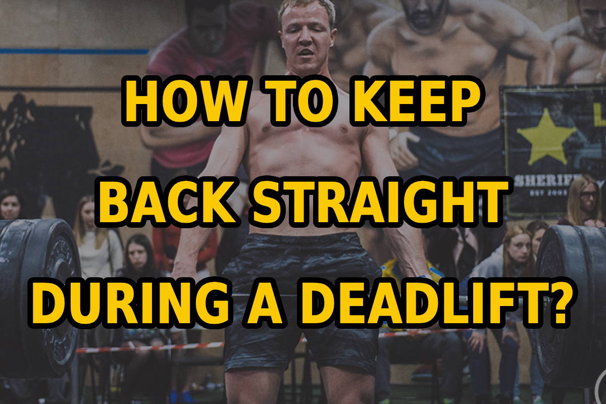 WBCM How To Keep Back Straight During A Deadlift