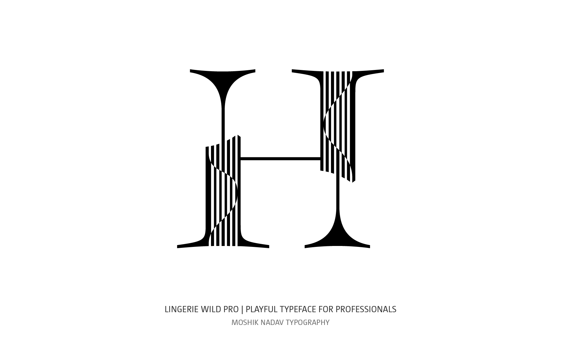 Luxury uppercase H designed with Lingerie Wild Pro Typeface by Moshik Nadav Typographhy