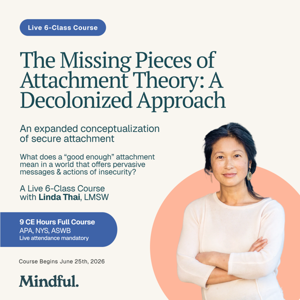 The Missing Pieces of Attachment Theory: A Decolonized Approach