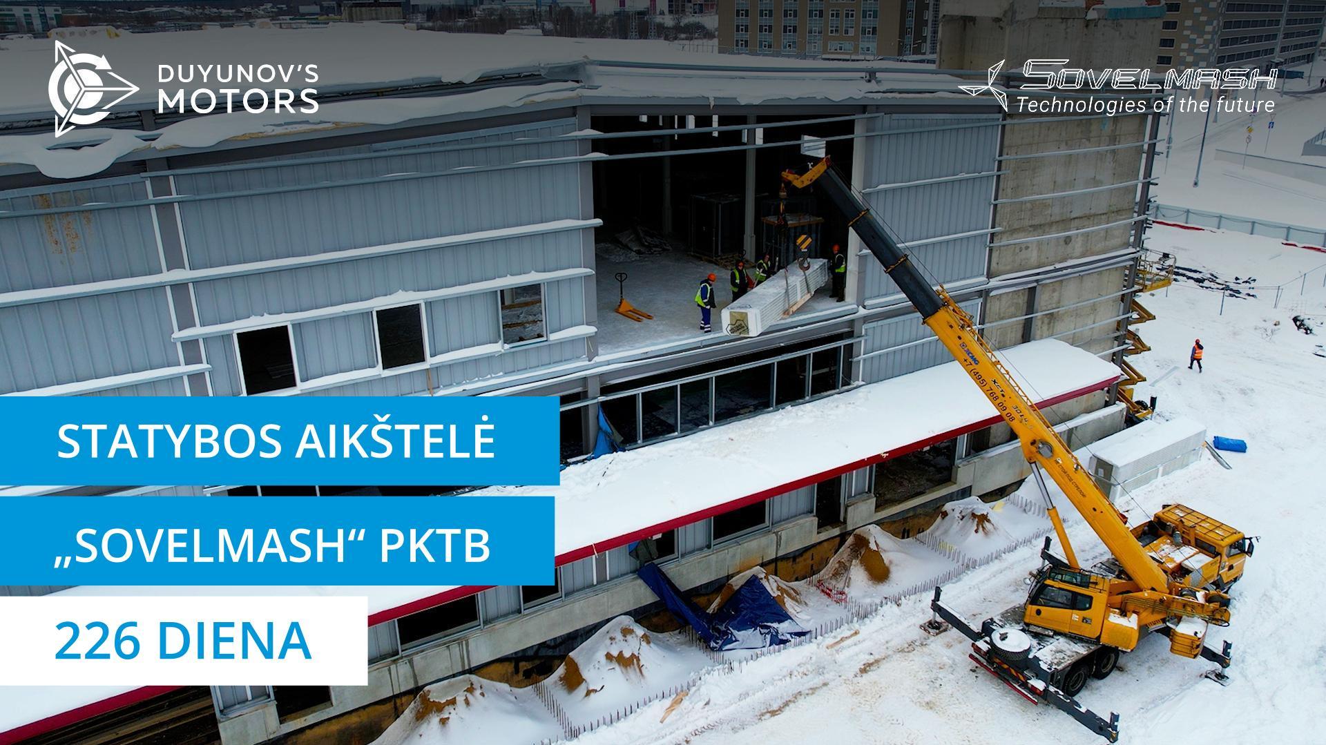 Darbo dienos „Sovelmash“ PKTB statybos aikštelėje | 226 diena