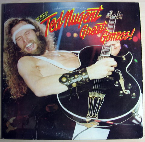 Ted Nugent - Great Gonzos! - The Best Of Ted Nugent - S...