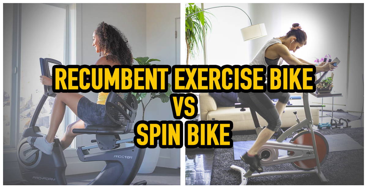 Recumbent Exercise Bike VS Spin Bike Recumbent Exercise Bike VS Spin Bike