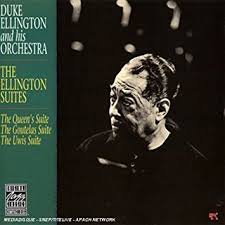 Duke Ellington and His Orchestra - The Ellington Suites