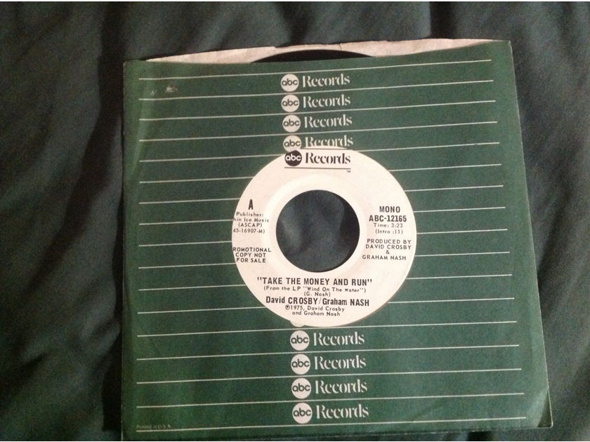 David Crosby Graham Nash - Take The Money And Run ABC Records Promo 45 Single Mono Stereo Vinyl NM