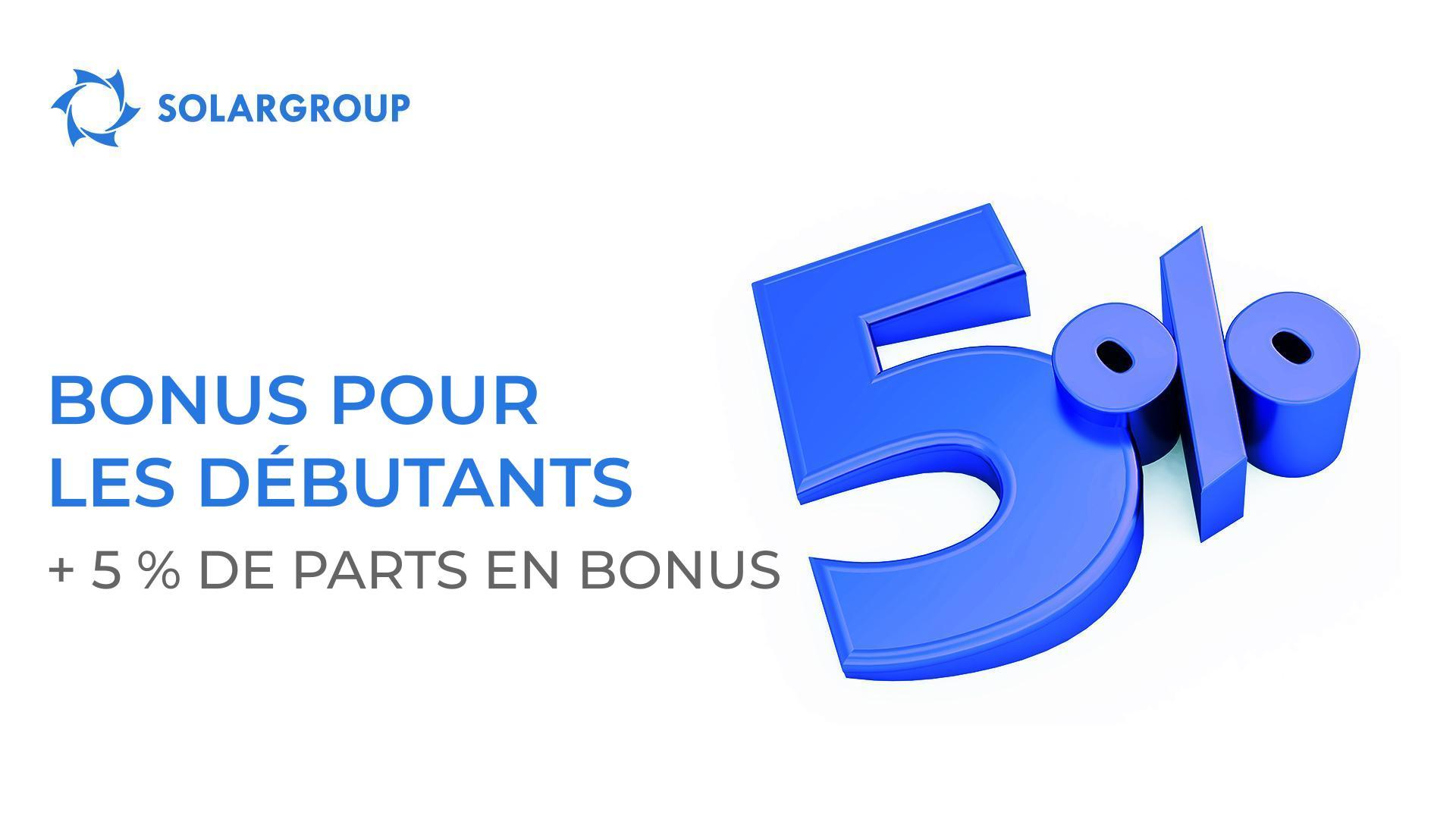 Nous vous donnerons 5 % de parts bonus pour chaque paiement effectué dans les 7 jours après votre inscription