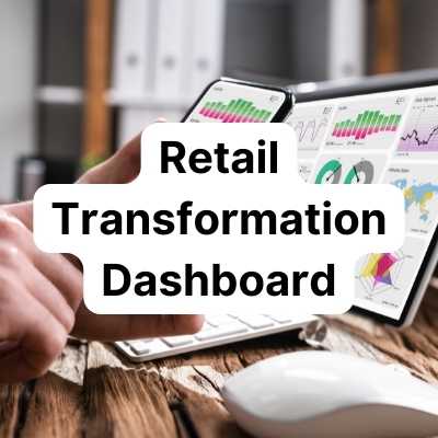 Retail transformation dashboard