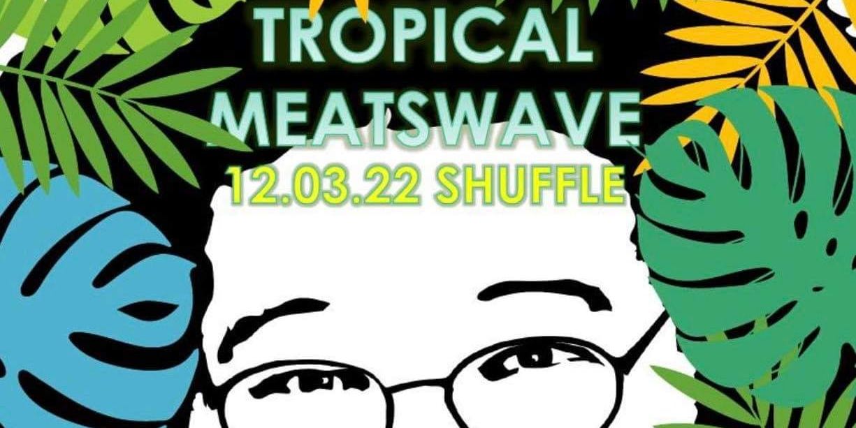 Tropical Meats Wave II promotional image