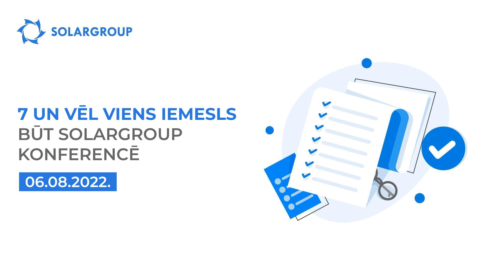 7 un vēl viens iemesls būt SOLARGROUP konferencē