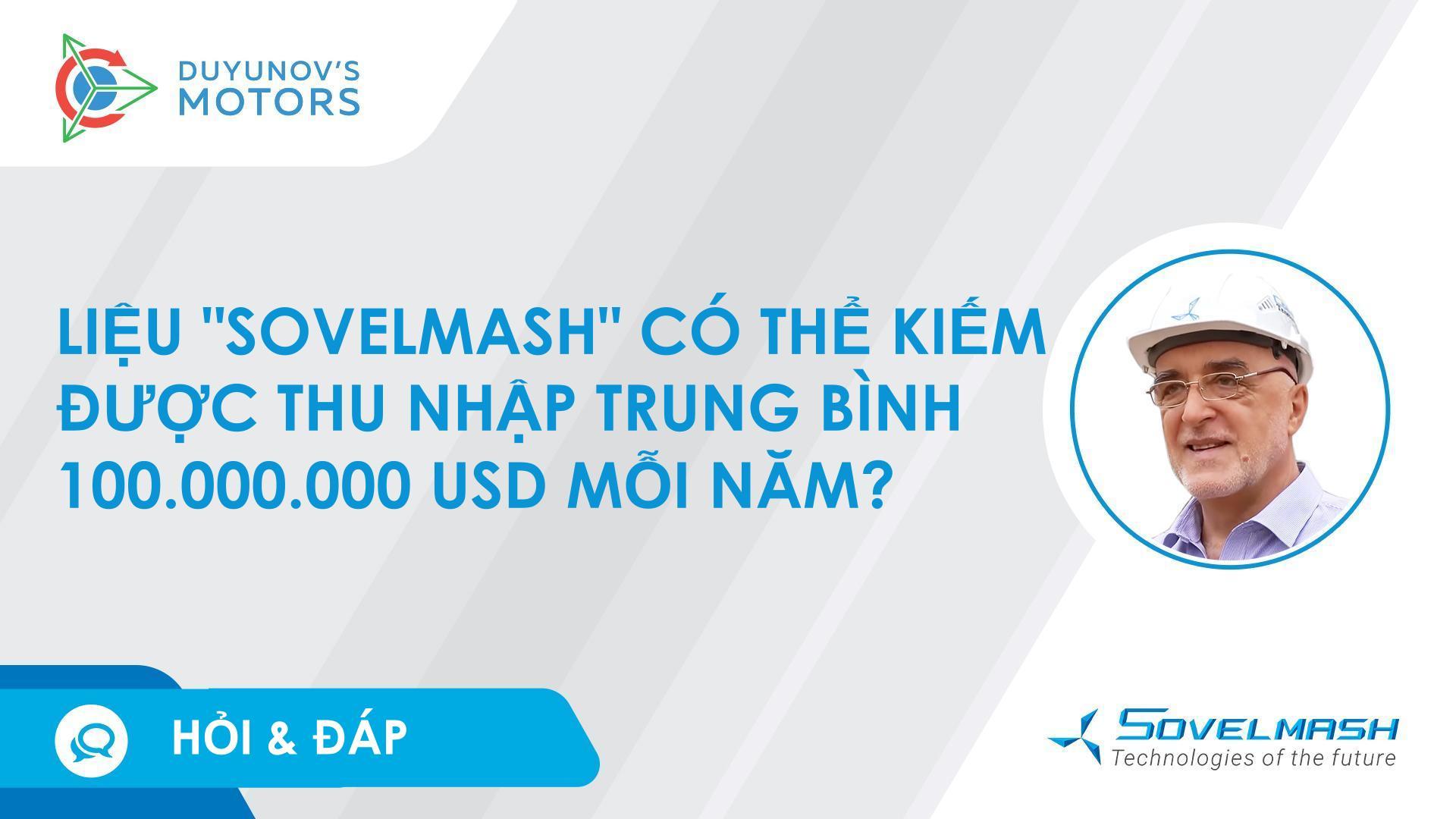 Hỏi & Đáp / D&E "Sovelmash" có thể kiếm được bao nhiêu tiền?
