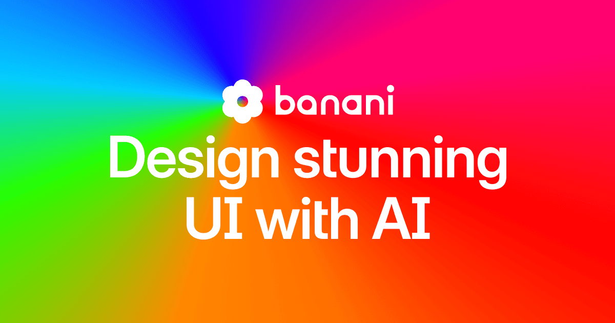 Banani | Generate UI from Text 