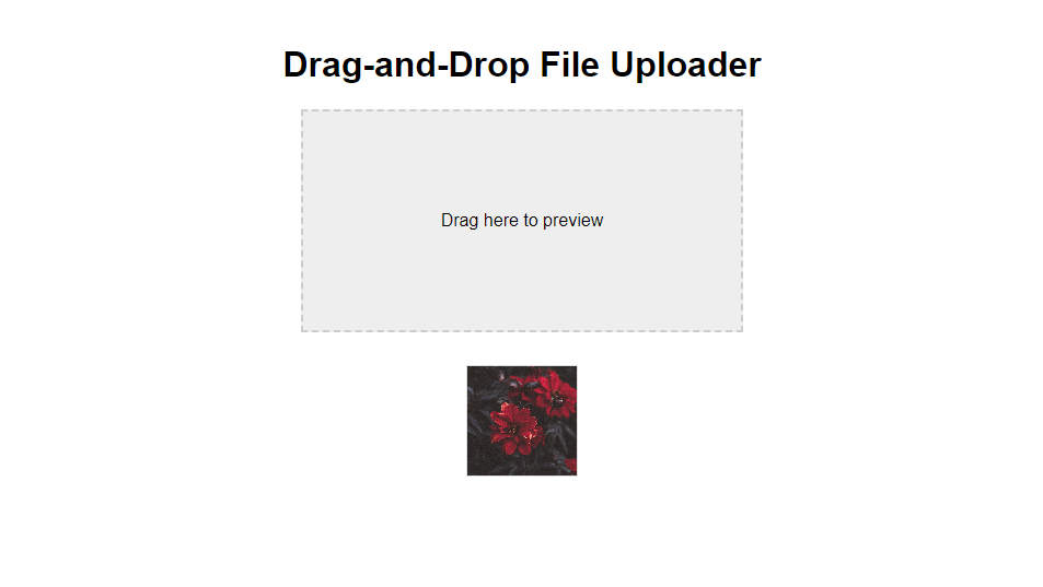 Drag-and-Drop file uploader with previewing functionality