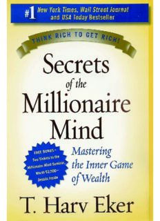 Secrets of the Millionaire Mind by T. Harv Eker - PDF Drive