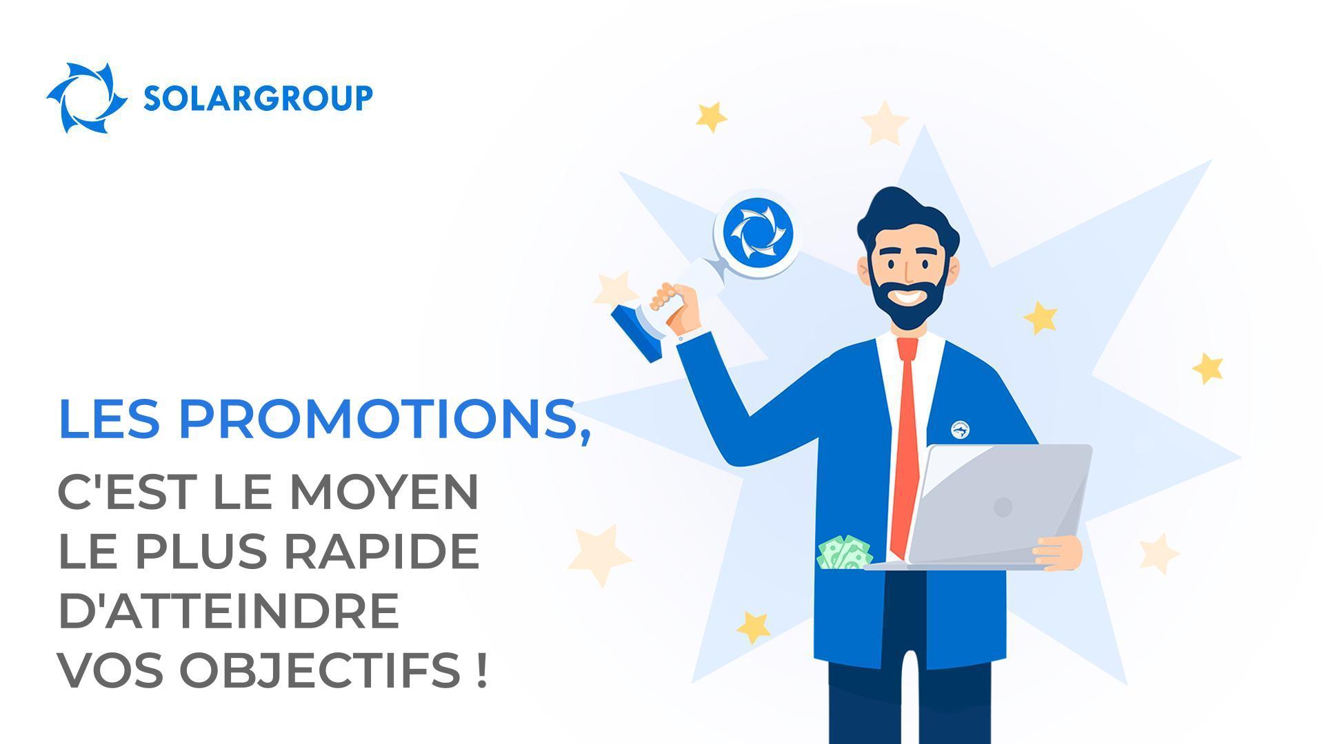Les promotions, c'est le moyen le plus rapide d'atteindre vos objectifs !