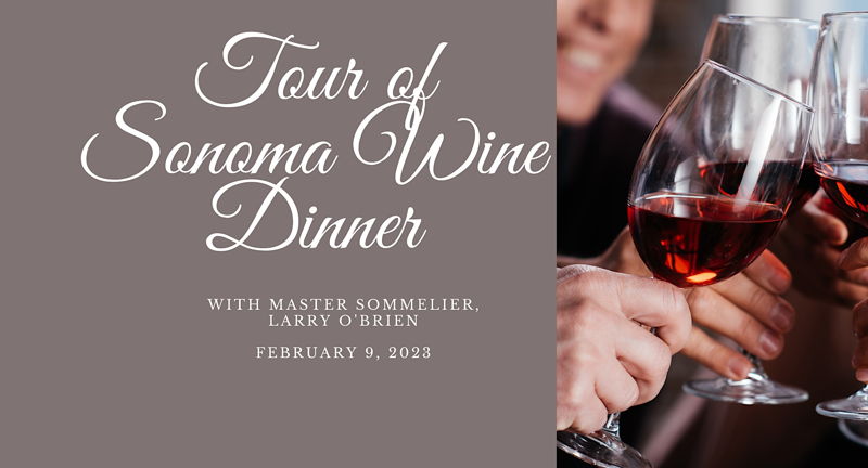Tour of Sonoma Wine Dinner with Larry O'Brien