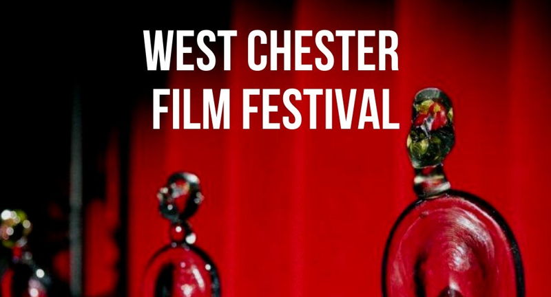 The West Chester Film Festival 