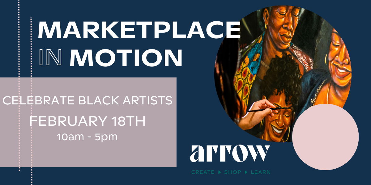 Marketplace in Motion- Celebrate Black Artists and Makers promotional image
