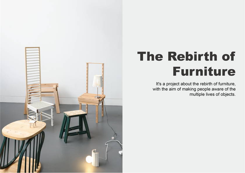The Rebirth of  Furniture