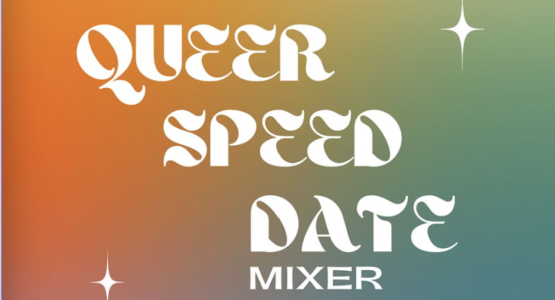 Queer Speed Date Mixer