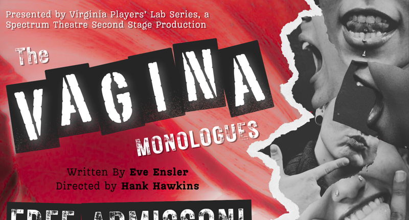 Virginia Players Lab Series Spring Production: THE VAGINA MONOLOGUES, by V