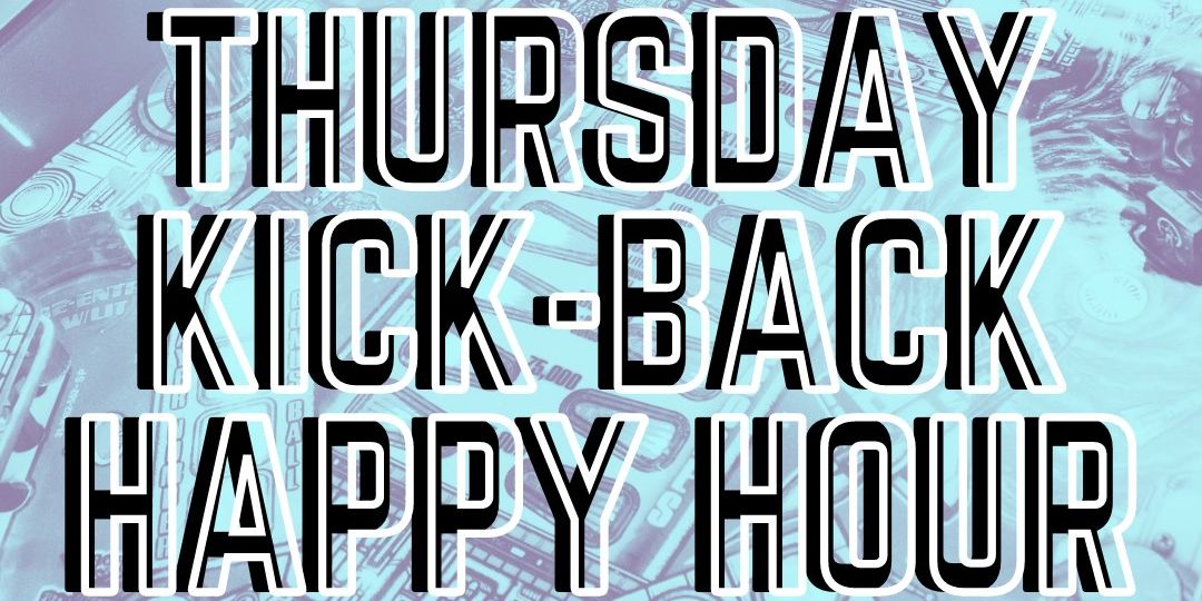 Thursday Kickback Happy Hour promotional image