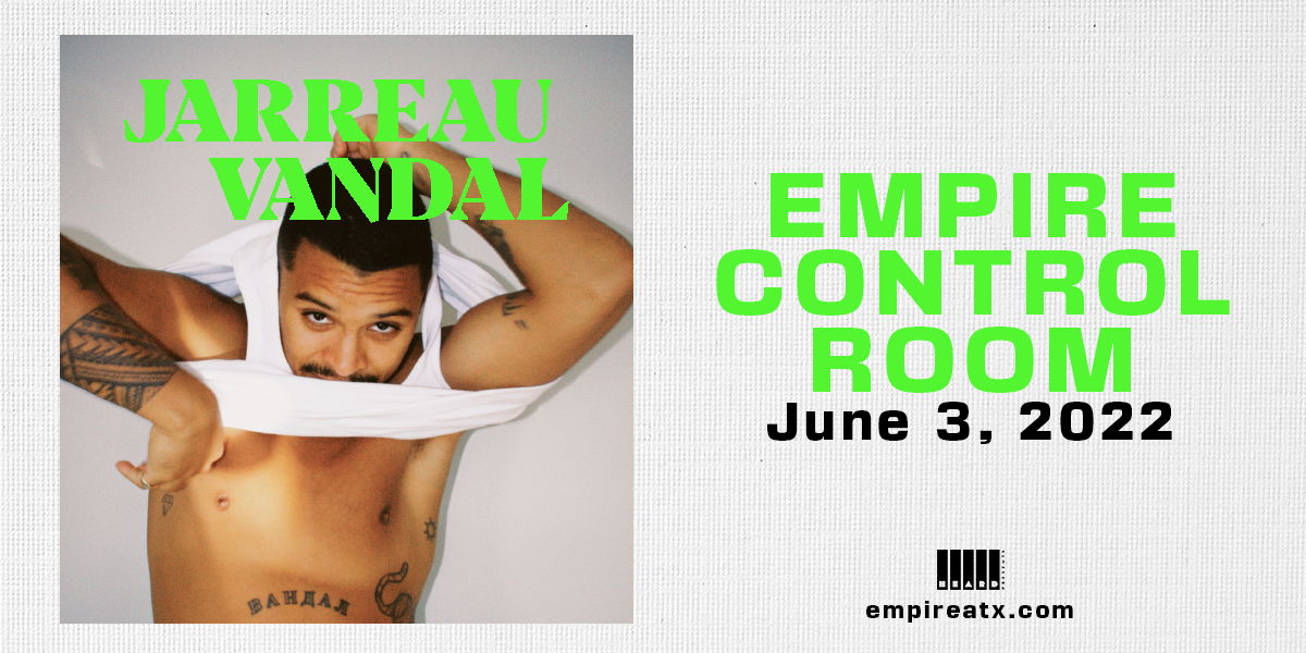 Jarreau Vandal at Empire Control Room - 6/3 promotional image