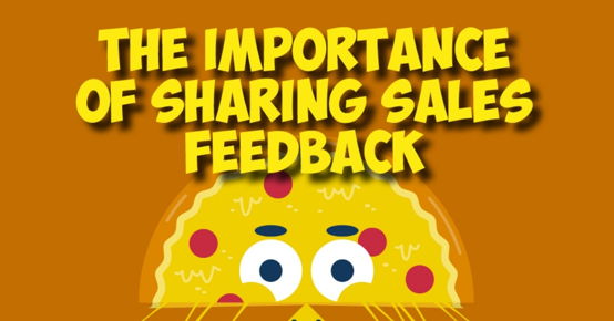 The Importance of Sharing Sales Feedback image
