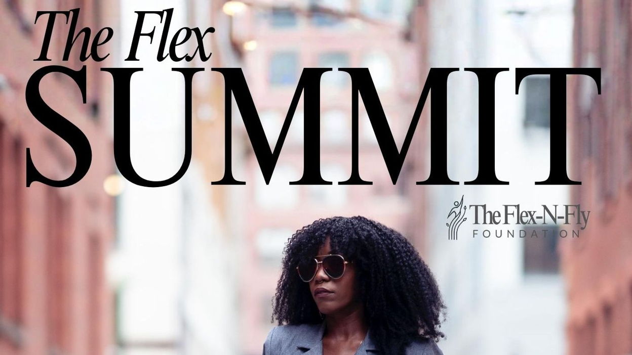The Flex Summit by The Flex-N-Fly Foundation