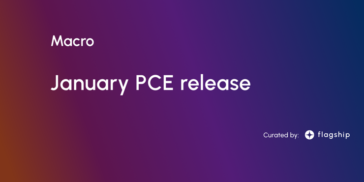 January PCE Release