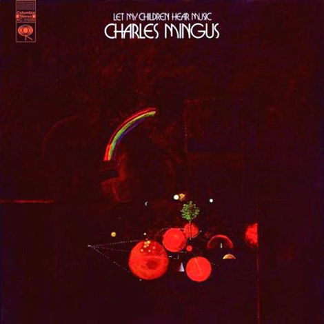 Charles Mingus - Let My Children Hear Music  ORG Music ...