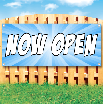 Wood fence displaying a banner saying 'NOW OPEN' in white text on a blue background