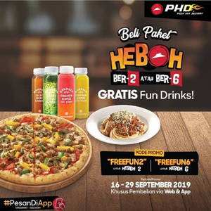 PHD: Promo Beli Paket HEBOH Ber-2 atau Ber-6 GRATIS Fun Drinks! sampai 09/29/2019