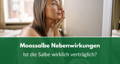 welche nebenwirkungen hat die biovolen moossalbe