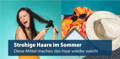 Strohige Haare im Sommer