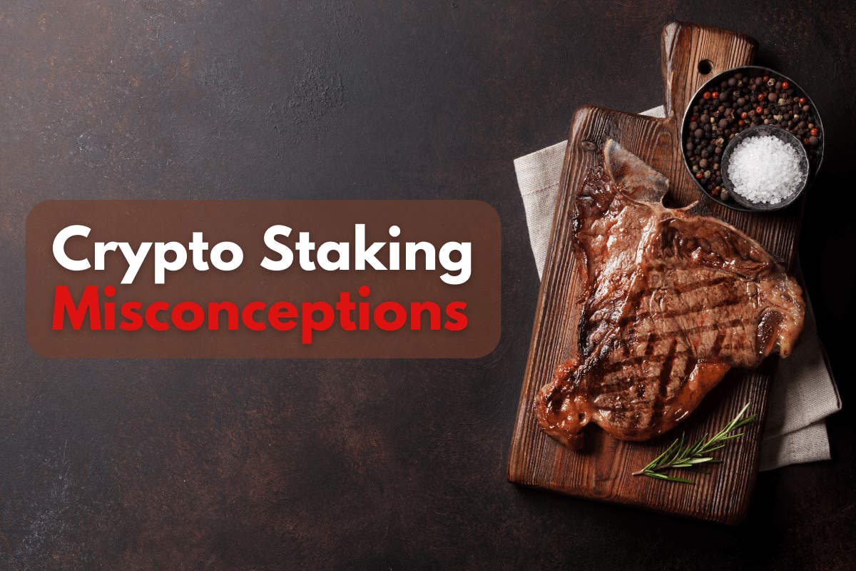 Crypto Staking Misconceptions – 5 Common Myths Set Straight