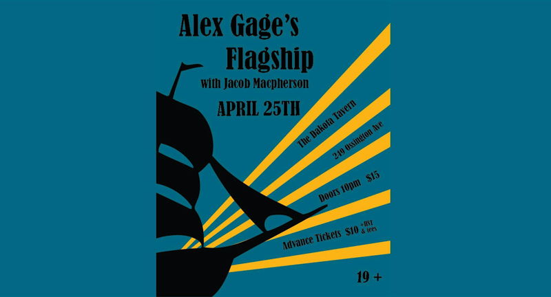 Alex Gage's Flagship, w/ Jacob Macpherson