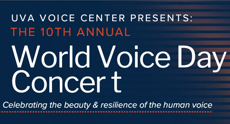 UVA Voice Center's 10th Annual World Voice Day Concert