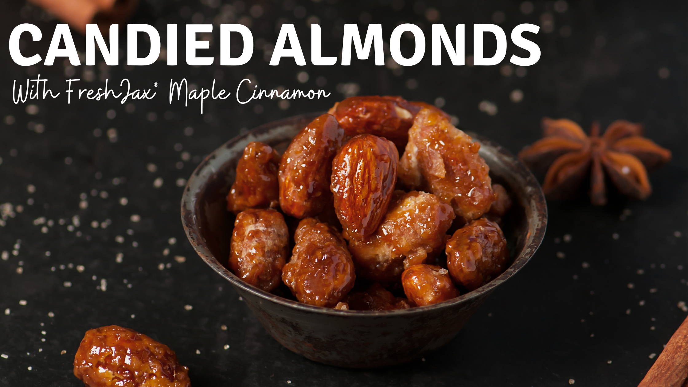 Candied Almonds in bowl with FreshJax Organic Maple Cinnamon Seasoning