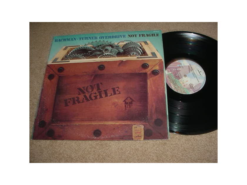 BACHMAN TURNER OVERDRIVE - not fragile lp record