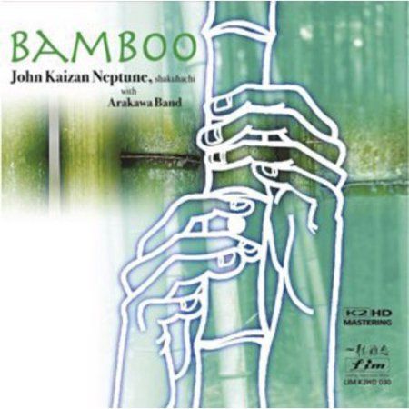 John Kaizan Neptune - Bamboo  k2 HD Mastering with Arak...