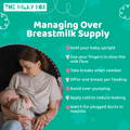 Over Breastmilk Supply | The Milky Box