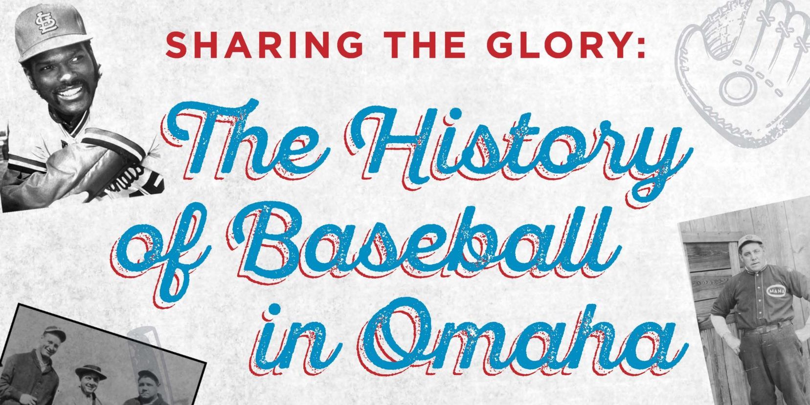 Sharing the Glory:  The History of Baseball in Omaha promotional image
