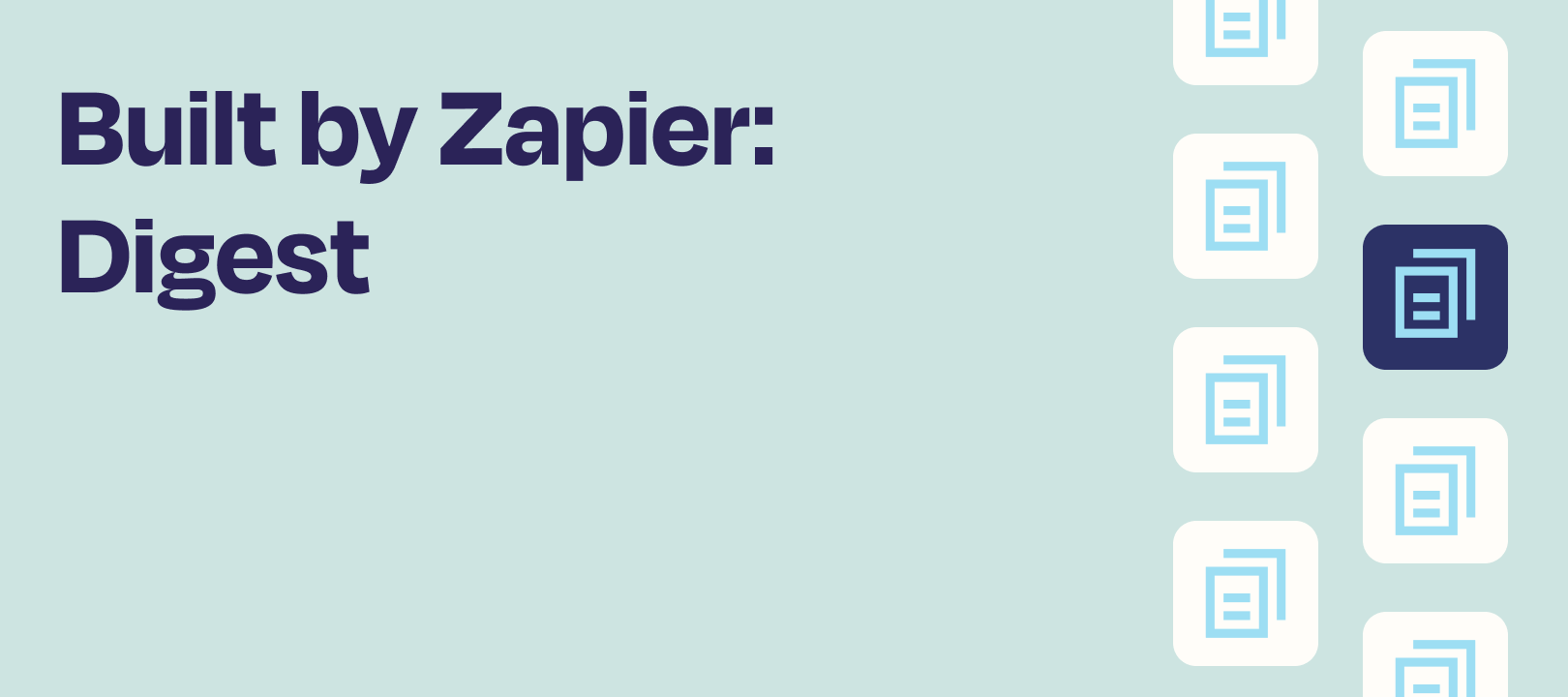 Digest by Zapier: Control how you get your information